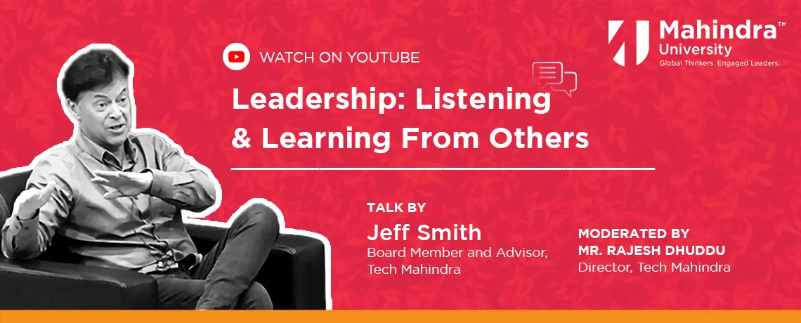 What’s the Key to Leadership? A talk by Mr. Jeff Smith Board Member and Advisor- Tech Mahindra