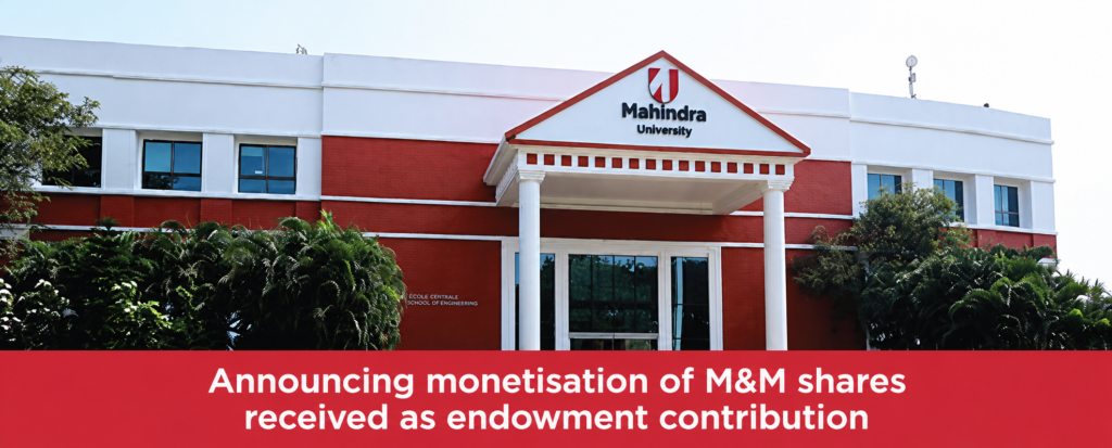 Announcing monetisation of M&M shares received as endowment contribution
