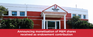 Announcing monetisation of M&M shares received as endowment contribution